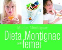 "Dieta Montignac pentru femei" - Mărţişor de sănătate şi frumuseţe de la Revista Felicia