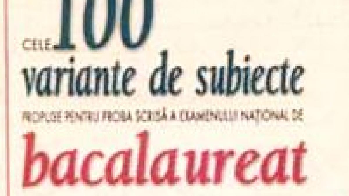 Cartea cu subiectele de BAC, o ţeapă pentru elevi
 
