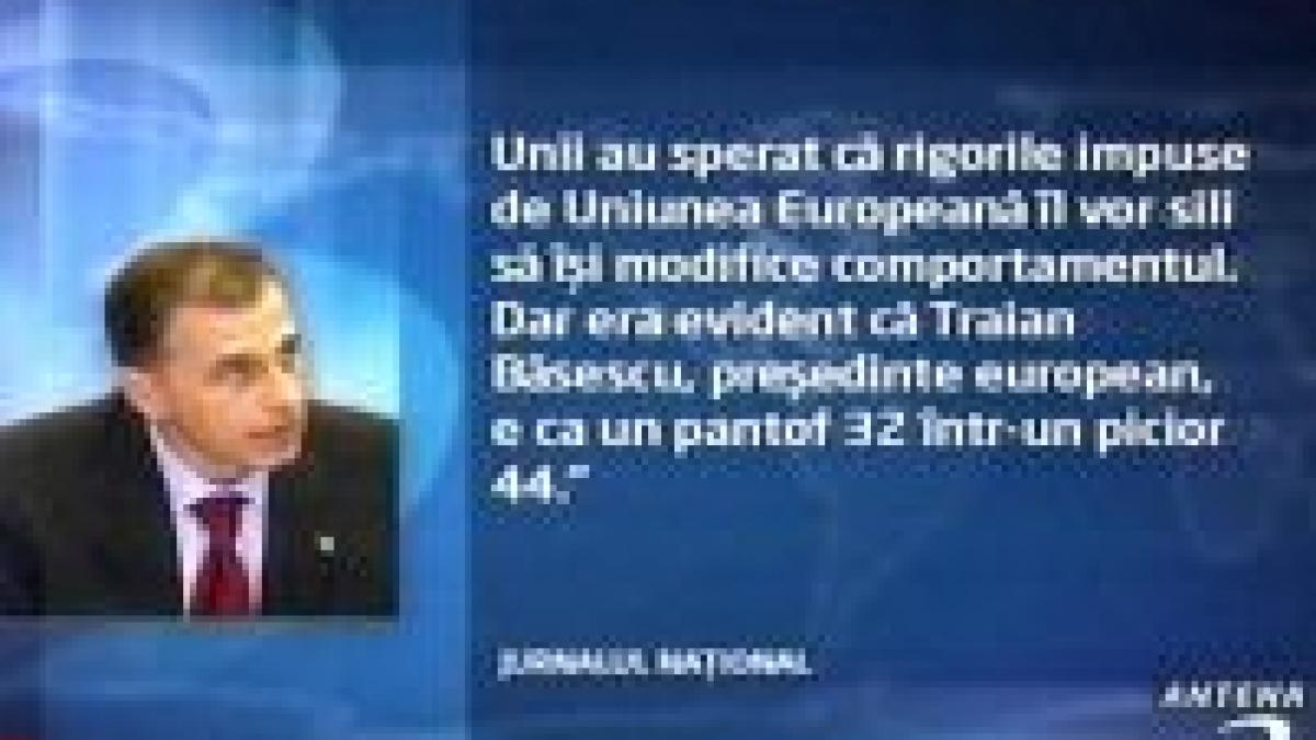 "Băsescu este ca un pantof 32 într-un picior 44"