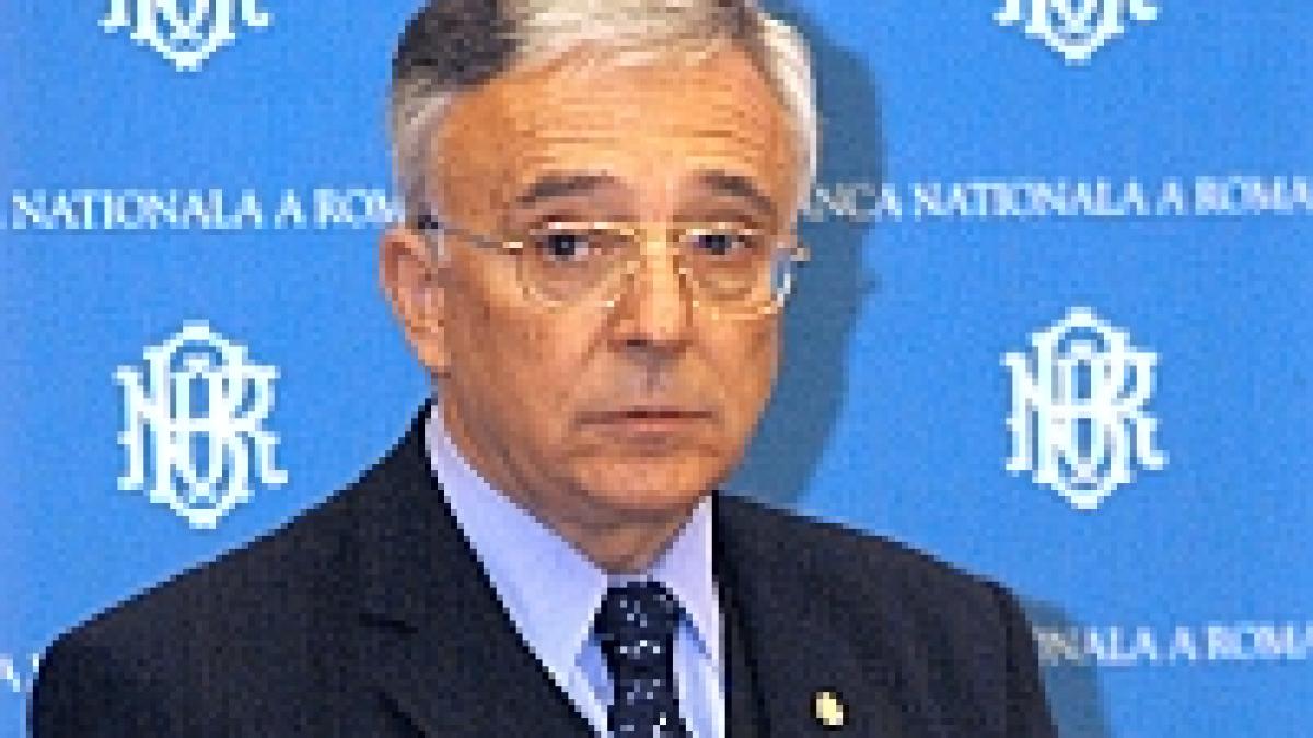 Isărescu: Politica monetară a României este destul de strictă pentru a reduce treptat inflaţia