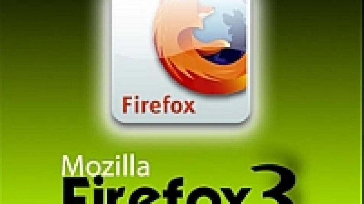 S-a lansat Firefox 3. Mozilla aşteaptă un record la download-uri