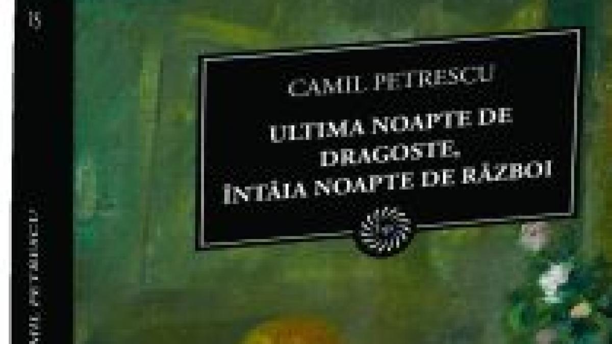 Biblioteca pentru Toţi: Ultima noapte de dragoste, întâia noapte de război