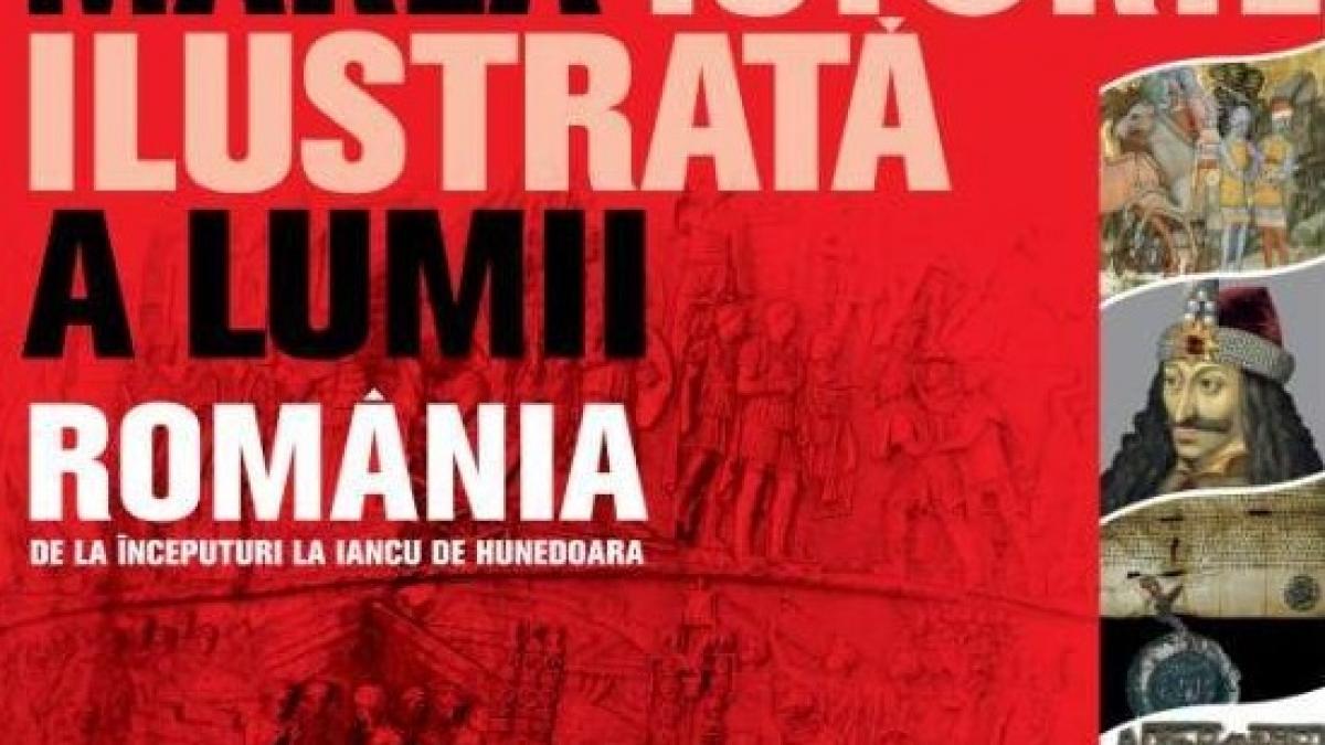 Financiarul continuă colecţia Marea Istorie Ilustrată a Lumii, cu două volume dedicate României