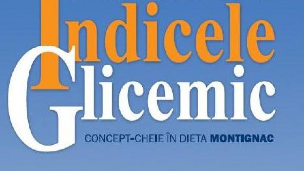 Cartea fundament a Dietei Montignac: Indicele glicemic