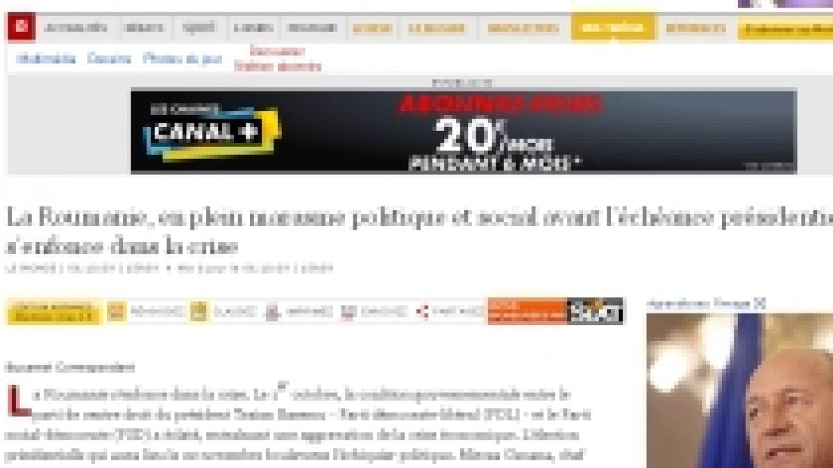 Le Monde: Tensiunile politice dinaintea alegerilor prezidenţiale cufundă România în criză