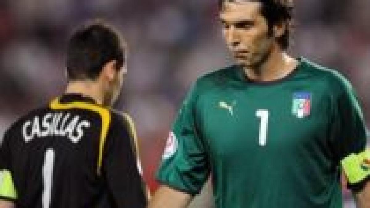 Casillas şi Buffon au ajuns la 100 de selecţii în naţionalele Spaniei, respectiv Italiei