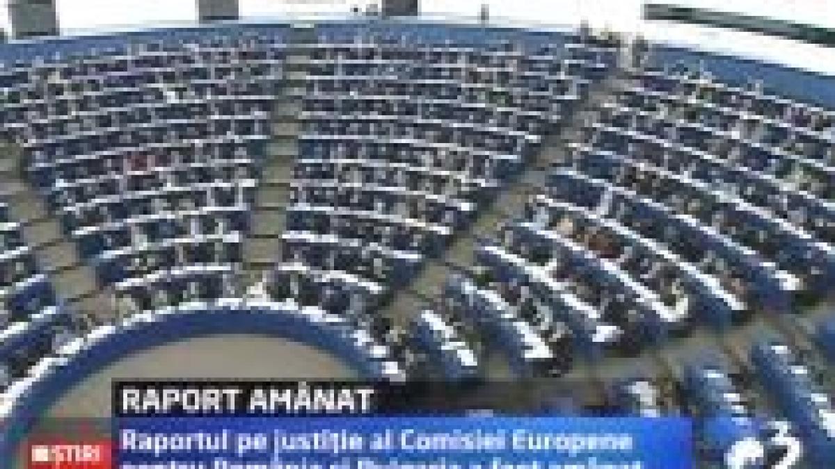 Comisia Europeană a amânat prezentarea raportului pe justiţie pentru România şi Bulgaria