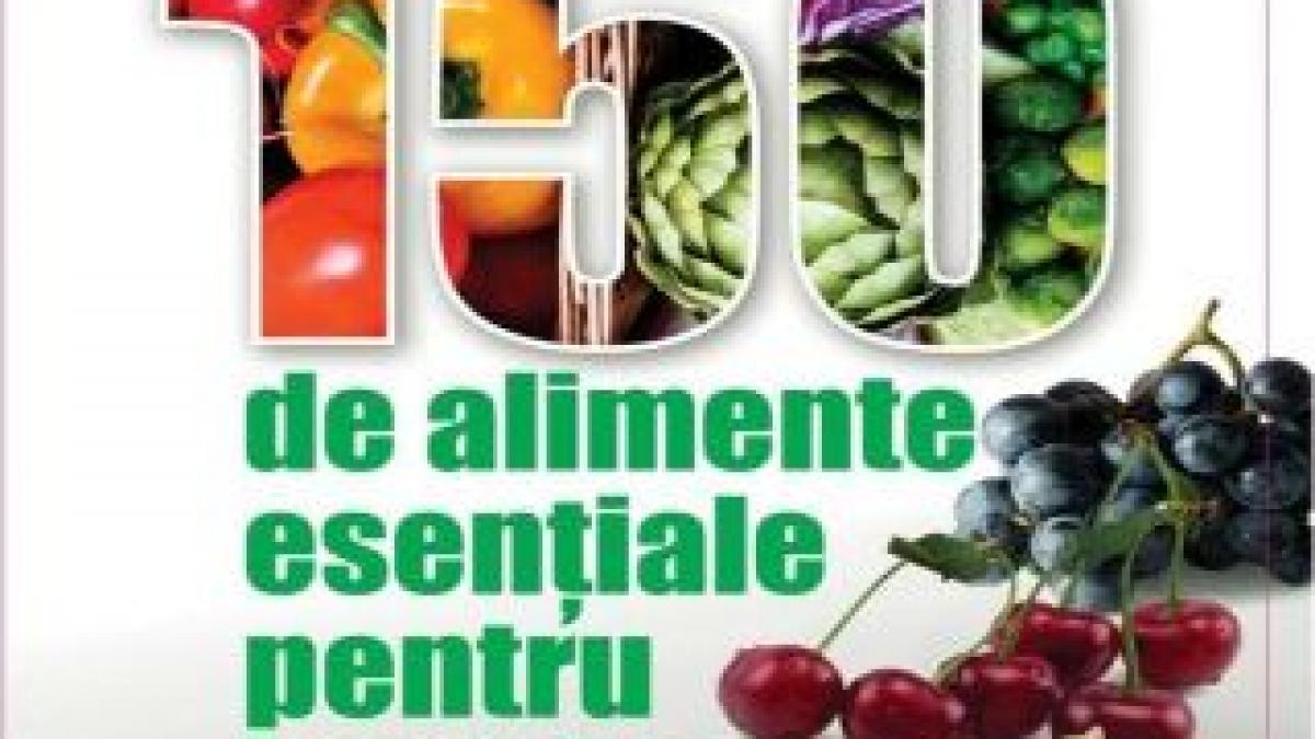 ?150 de alimente esenţiale pentru imunitate? de la Felicia