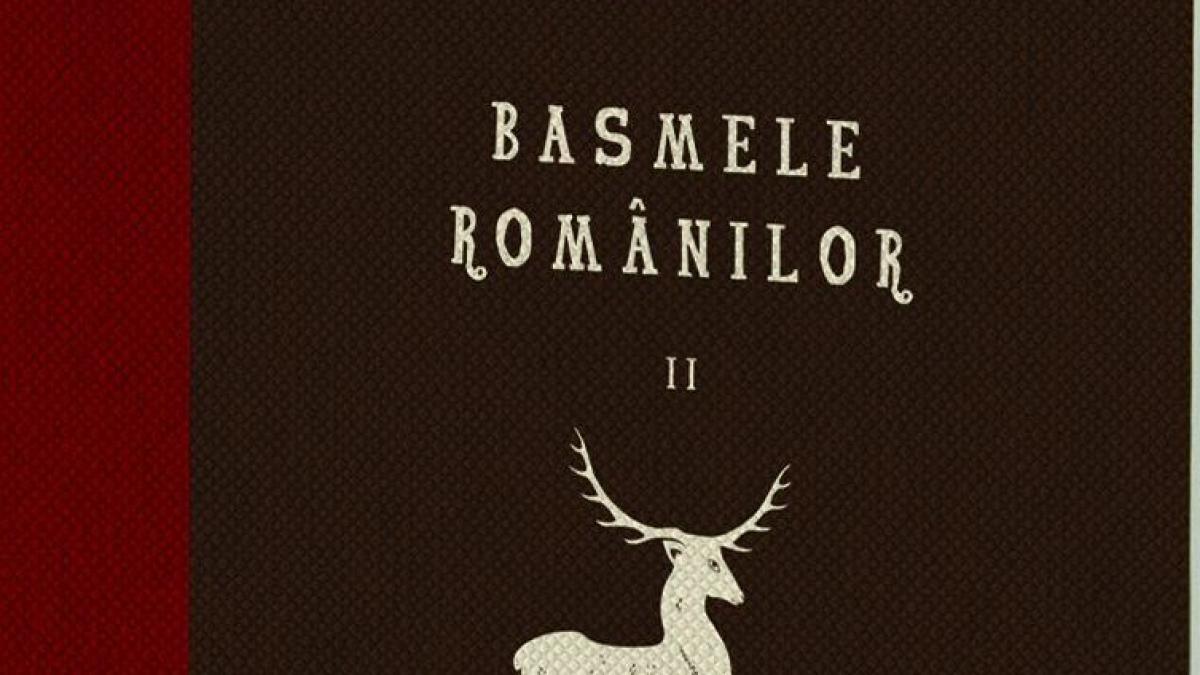 Basmele românilor, volumul 2, numai cu Jurnalul Naţional