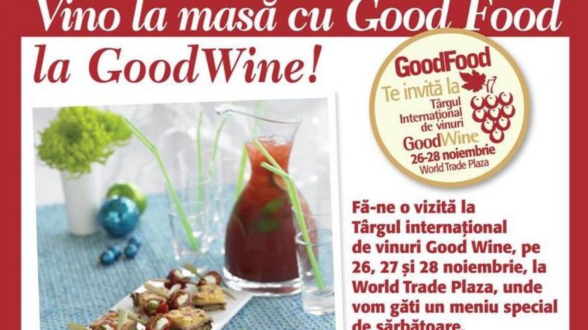 Good Food te invită la Good Wine! World Trade Plaza, 26-28 noiembrie 2010