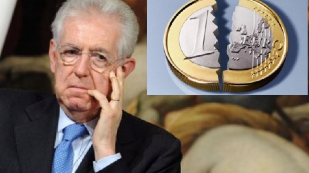 Monti: Aceasta ar fi cea mai mare tragedie pentru Italia şi Europa. Iar riscul există