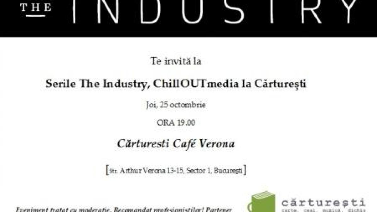 Serile The Industry, Chilloutmedia, la Cărtureşti