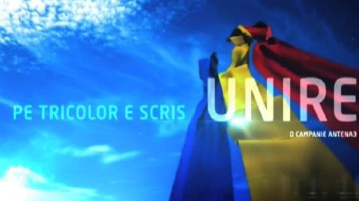 Pe tricolor e scris &quot;UNIRE&quot;! Antena 3 îndeamnă la unirea într-un singur suflet, sub drapelul naţional