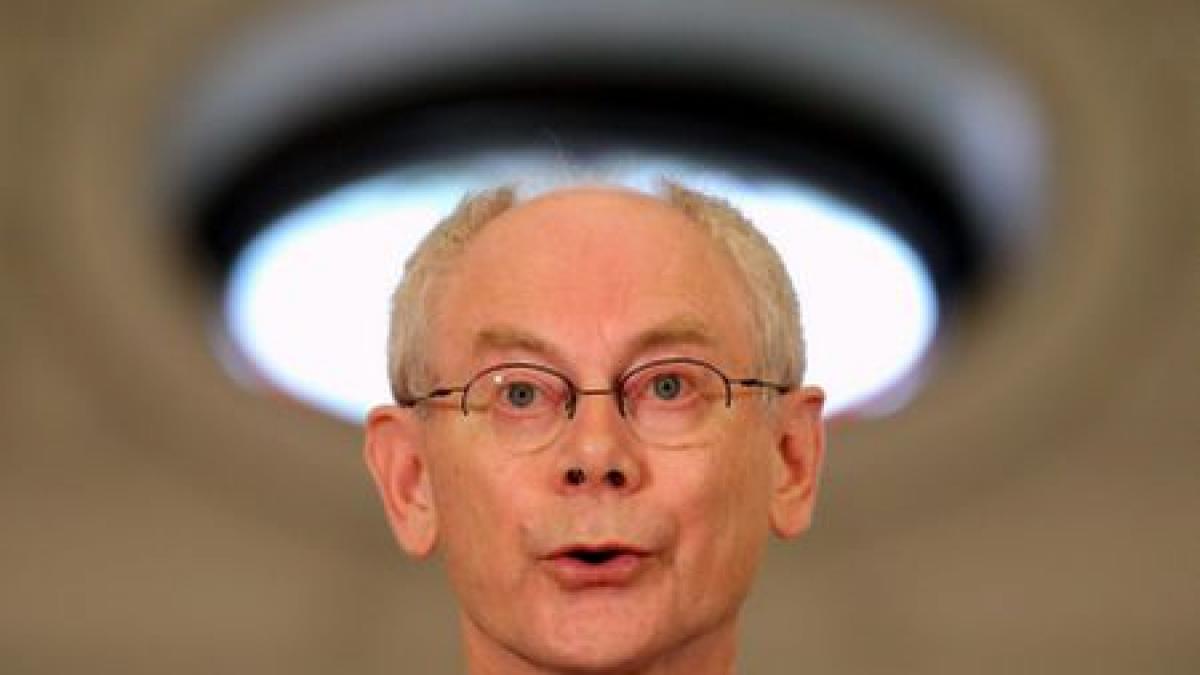 Herman Van Rompuy: UE va ieşi mai puternică din criză şi va redeveni un &quot;simbol al speranţei&quot;