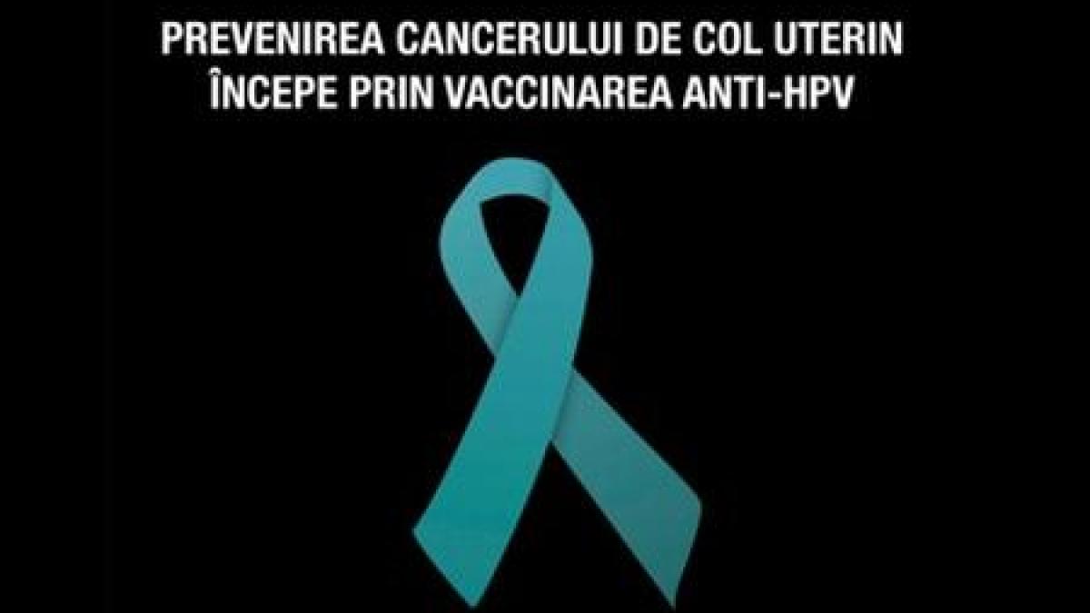 Prevenirea cancerului de col uterin începe prin vaccinarea anti-HPV