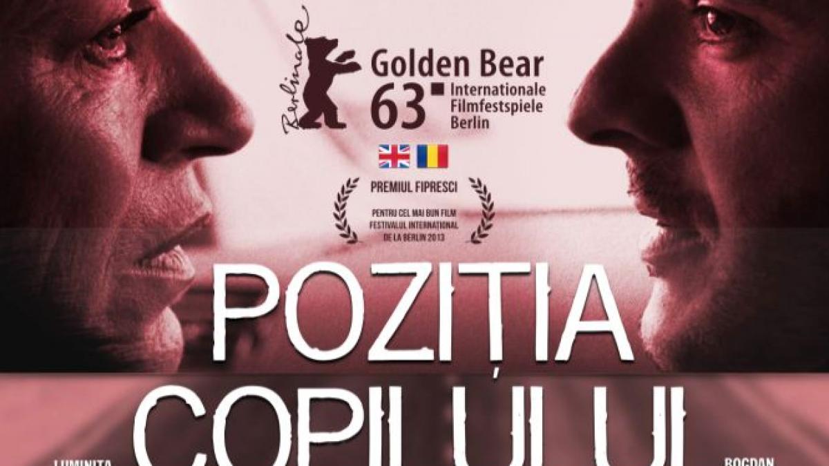 Filmul &quot;Poziţia Copilului&quot;, la tine în oraş. Începând cu 8 martie, lungmetrajul premiat cu &quot;Ursul de Aur&quot; va rula în peste 20 de cinematografe din ţară