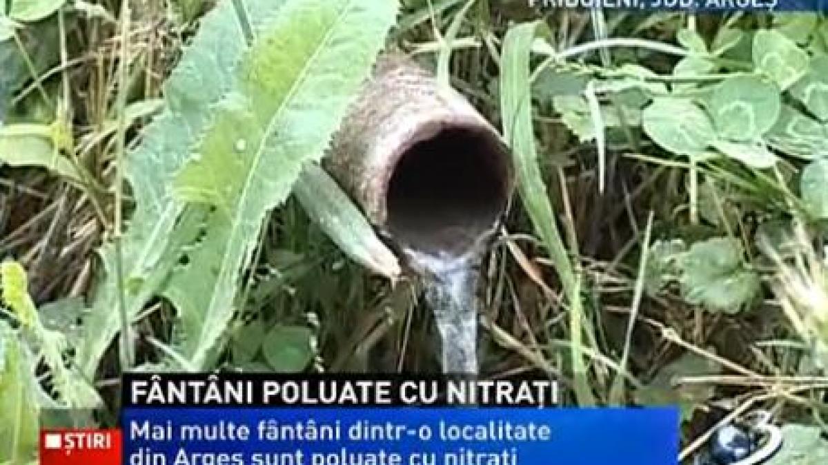 Mai multe fântâni dintr-o localitate din Argeş sunt poluate cu nitraţi