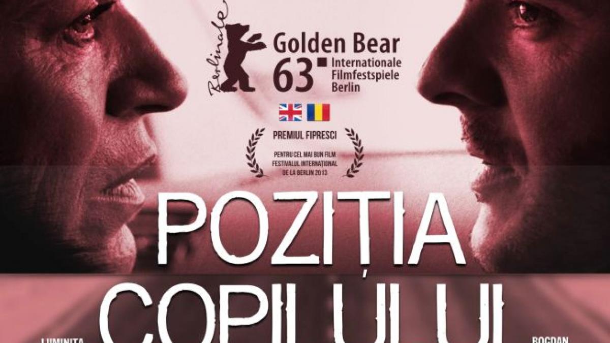 &quot;Poziţia Copilului&quot;, filmul care va reprezenta România la PREMIILE OSCAR