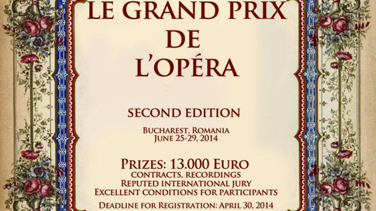 Mari personalități ale lumii operei formează un juriu de elită, la Concursul Internaţional de Canto „Le Grand Prix de l’Opéra”