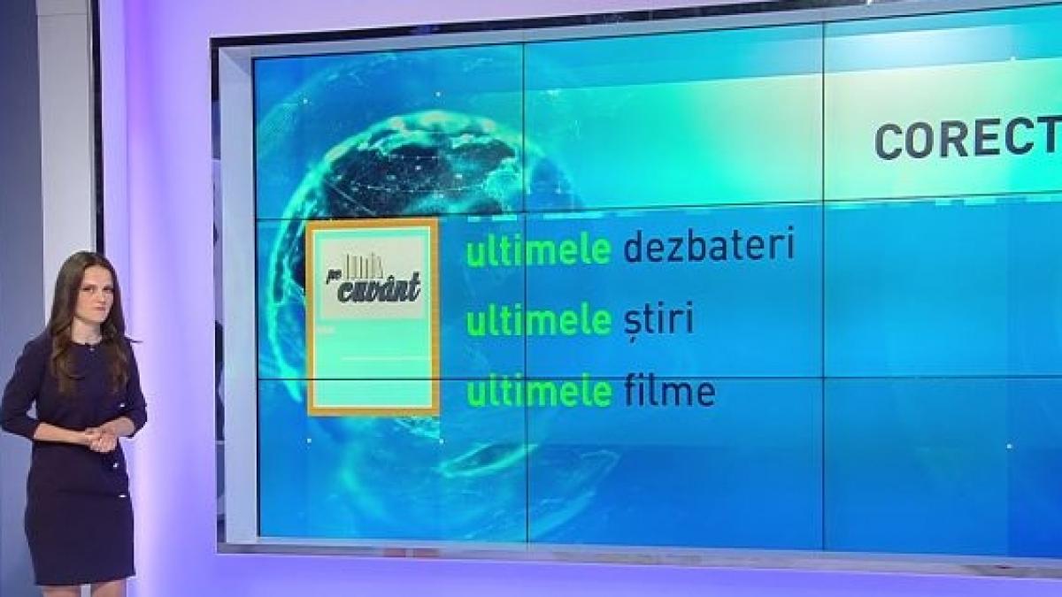 Pe cuvânt, cu Ana Iorga. Cum este corect să acordăm adjectivul „ultim”