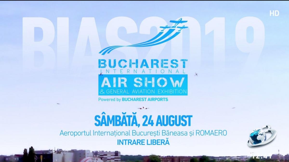 BIAS 2019. Cel mai aşteptat spectacol aviatic al anului va începe mâine