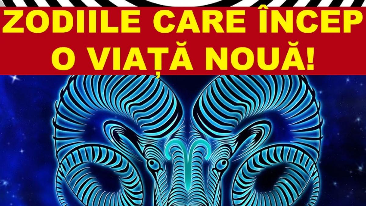 HOROSCOP. Zodiile care încep o viață nouă - Totul se schimbă!