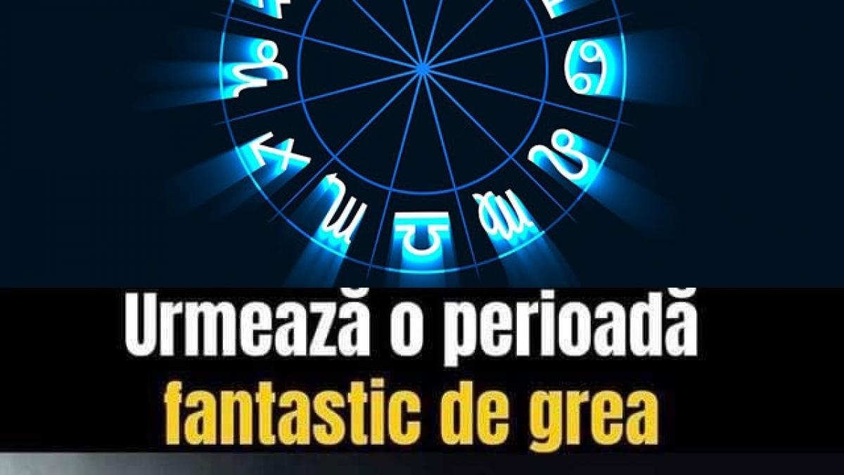 HOROSCOP. Urmează o perioadă fantastic de grea pentru aceste zodii