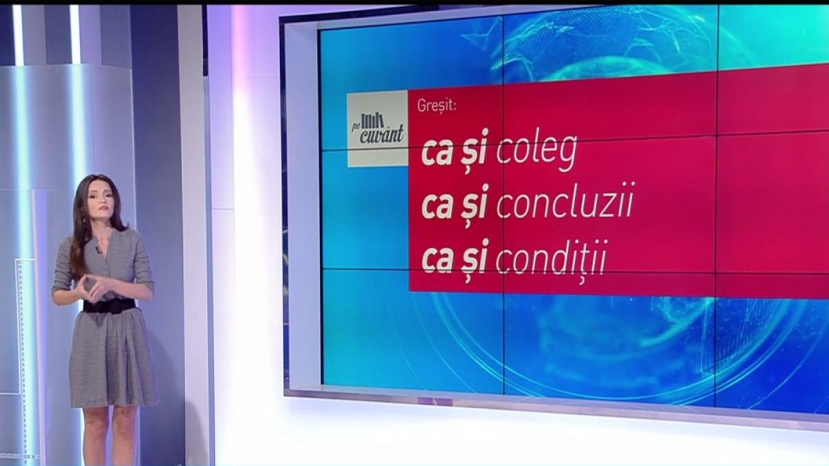 Pe cuvânt, cu Ana Iorga. De ce este nepotrivit şi total de greşit să spunem ''ca şi''