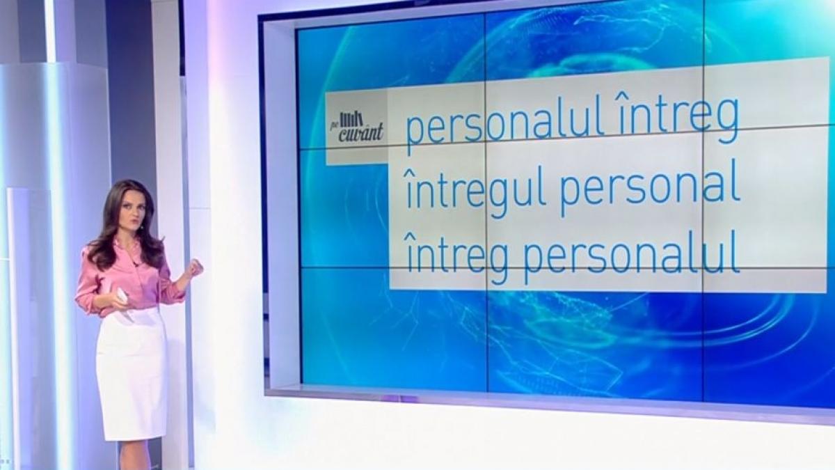 Cum este corect să spunem: ''Întreg personalul" sau "întregul personal"