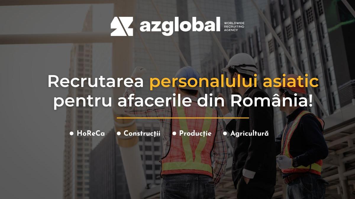 procesul de recrutare inovator al companiei az global recruiting pentru afacerile din romania