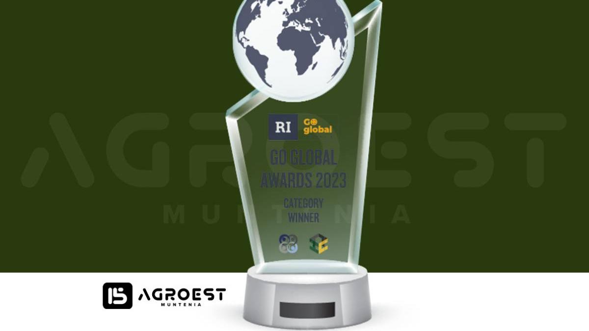 agro est muntenia a fost recunoscuta global la competitia go global awards 2023