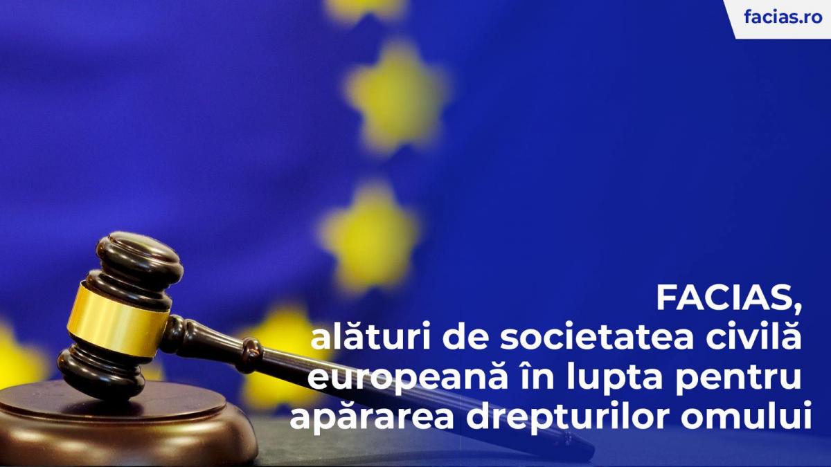 FACIAS, alături de societatea civilă europeană în lupta pentru apărarea drepturilor omului