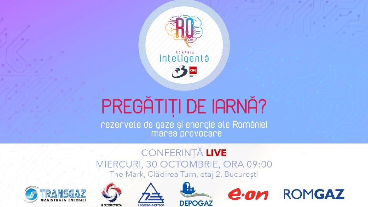 Conferința națională România Inteligentă „Pregătiți de iarnă? rezervele de gaze și energie ale României – marea provocare”, se va desfășura miercuri, 30 octombrie 2024, la Centrul de conferințe Antena 3 CNN, The Mark, Clădirea Turn, Calea Griviței nr. 84-