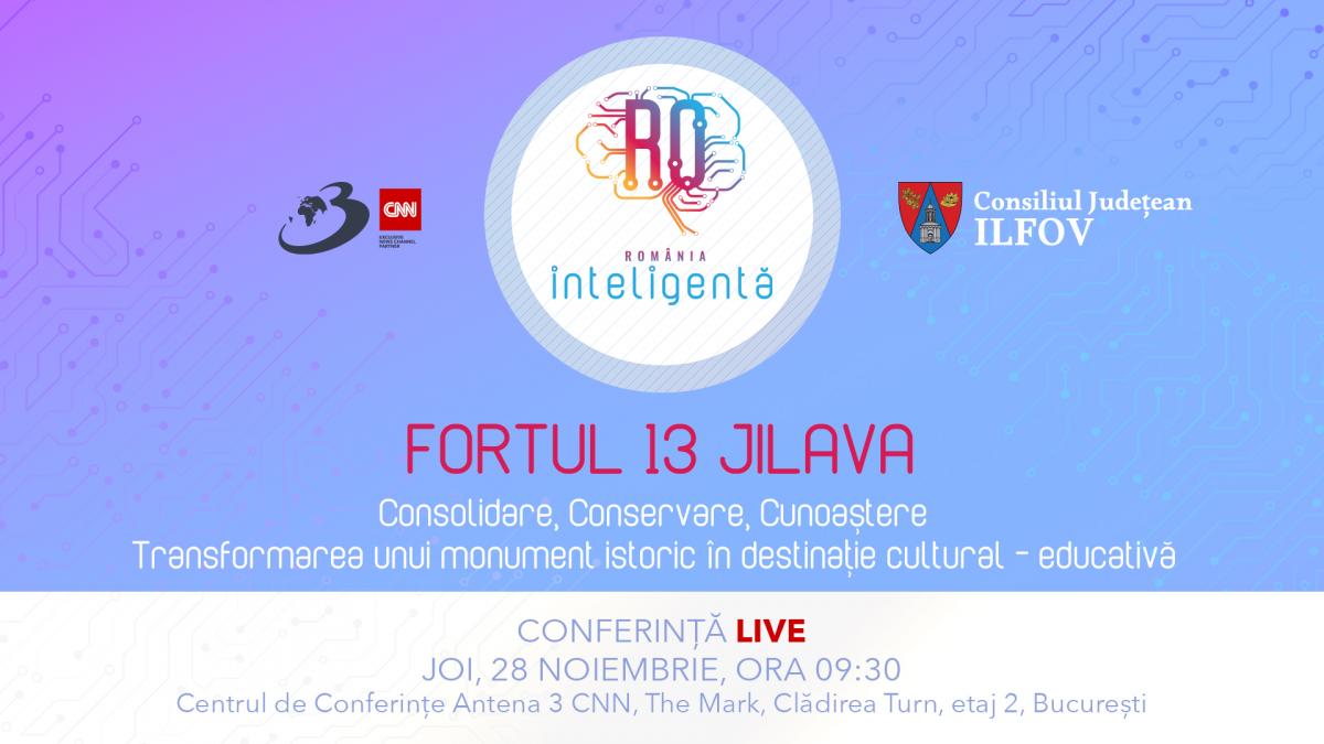 Conferința Națională România Inteligentă „Fortul 13 Jilava: Consolidare ...