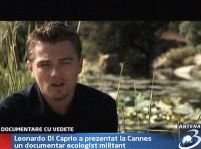 Cannes. Documentare ecologiste cu vedete