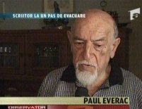 Scriitorul Paul Everac va fi evacuat din casă
