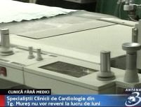 Clinica de cardiologie din Mureş a fost închisă