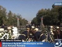 Ziua Armatei Române sărbătorită cu fast