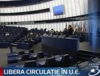 Parlamentul European a votat rezoluţia privind libera circulaţie 